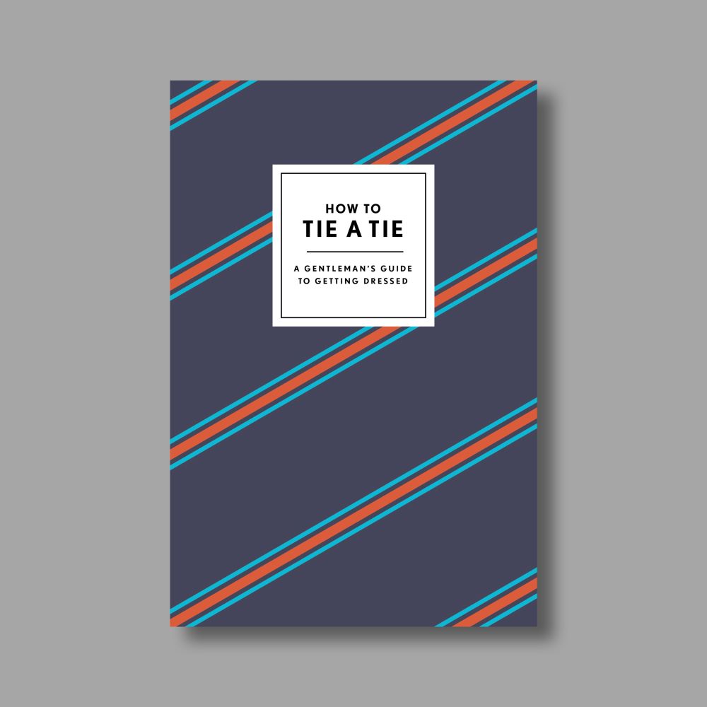 Front cover of the How to Tie a Tie: A Gentleman's Guide to Getting Dressed book