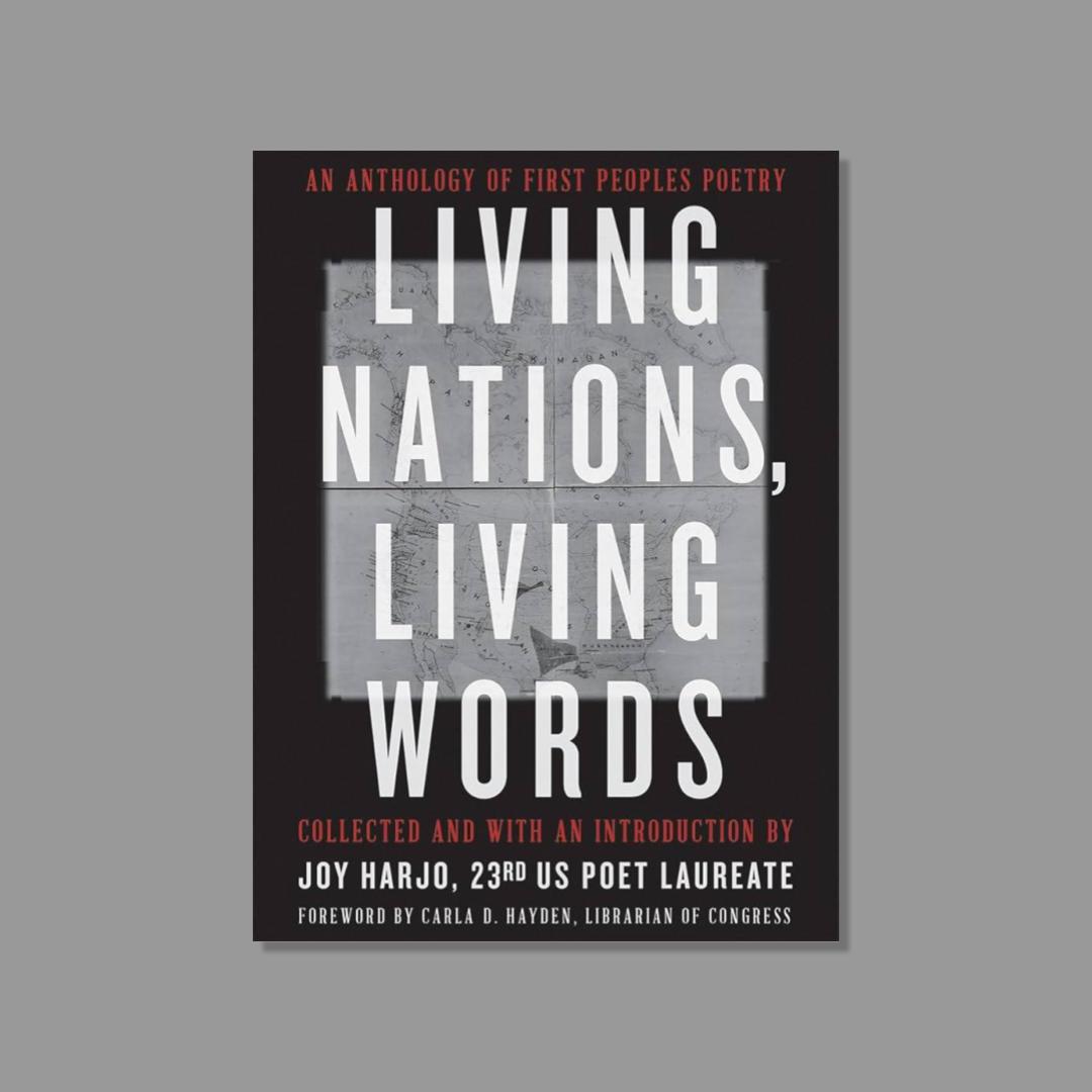 Front cover of Living Nations, Living Words: An Anthology of First Peoples Poetry