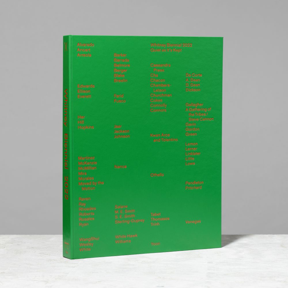 Green front cover of the Whitney Biennial 2022: Quiet as It's Kept exhibition catalogue