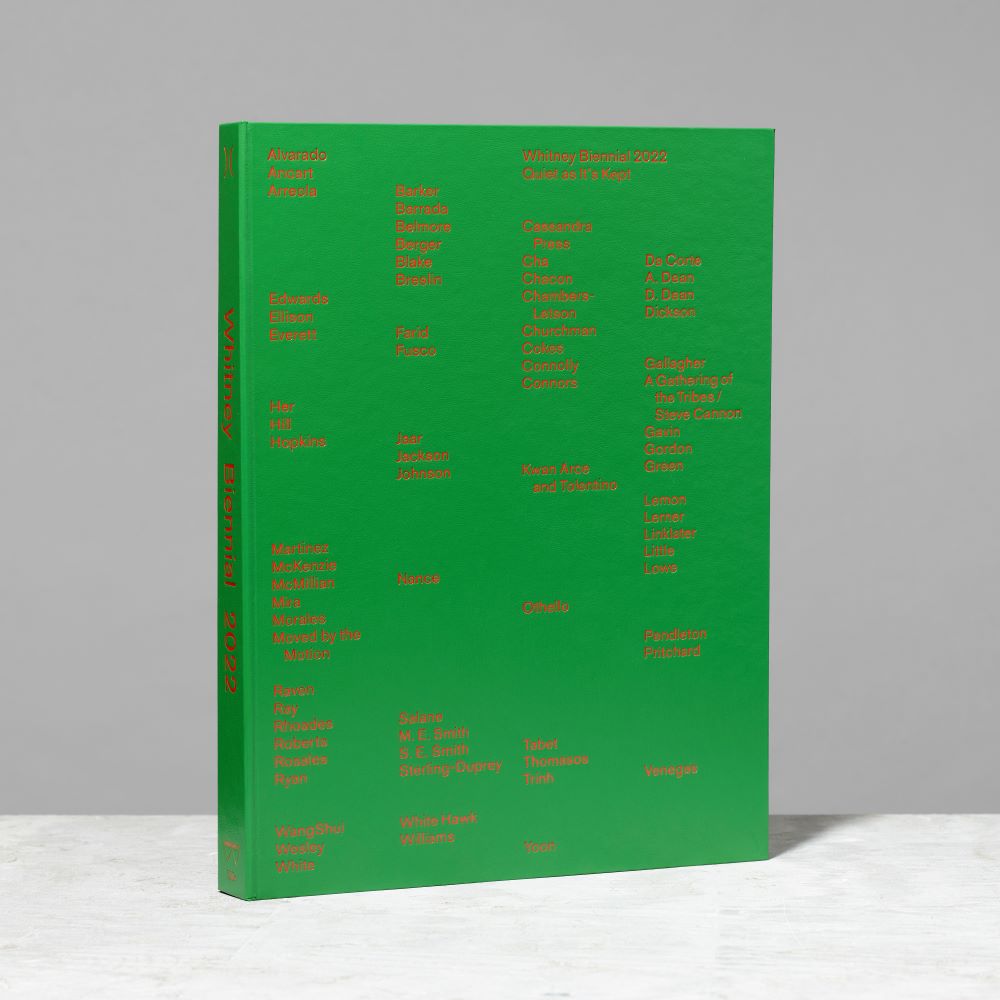 Front cover of Whitney Biennial 2022: Quiet as It's Kept in Green