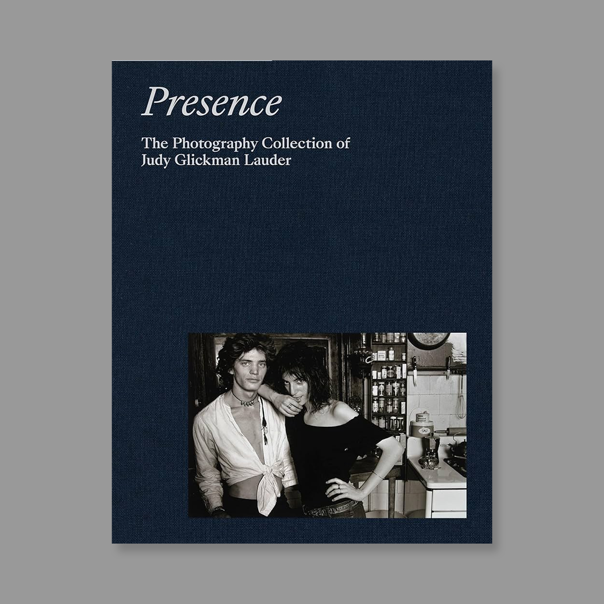 Front cover of Presence: The Photography Collection of Judy Glickman Lauder