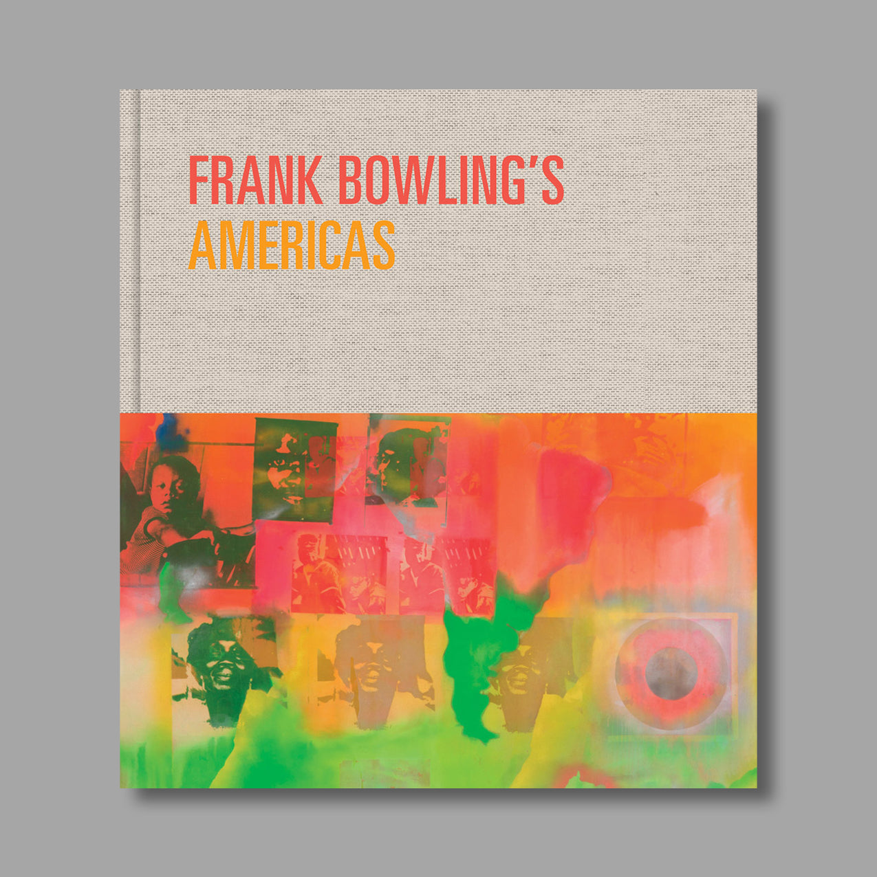 Front cover of Frank Bowling's Americas: New York, 1966-75