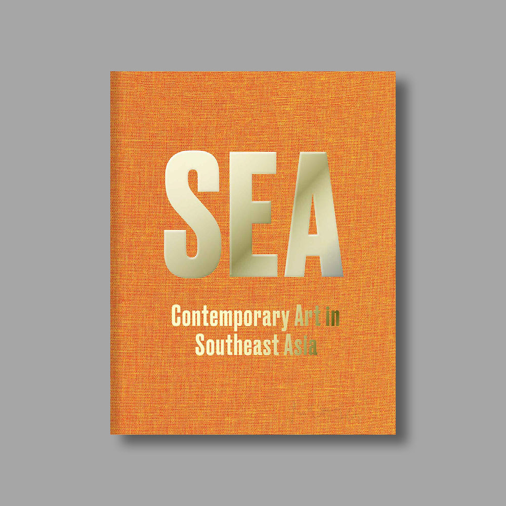 Front cover of Sea: Contemporary Art in Southeast Asia