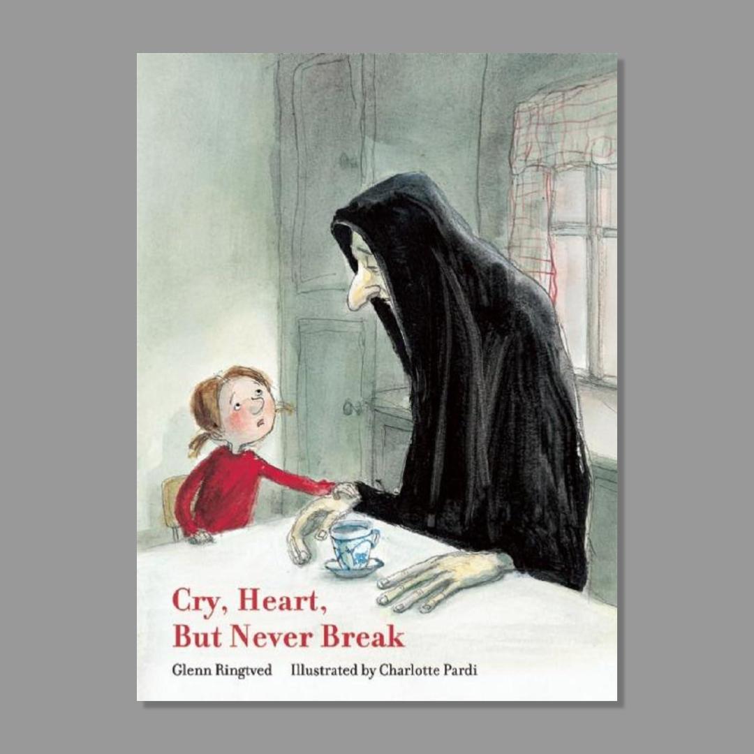 Front cover of Cry, Heart, But Never Break