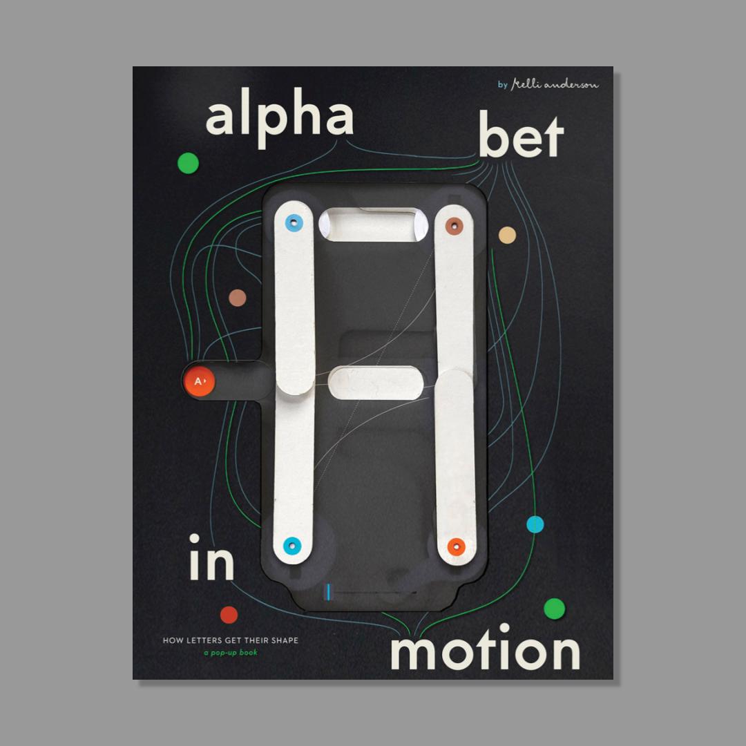 Book cover of 'Alphabet in Motion' by Kelle Anderson with a black background and letter design.