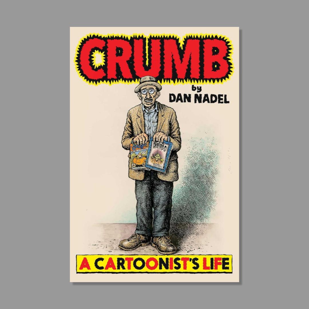Book cover of 'Crumb: A Cartoonist's Life' by Dan Nadel with a character holding books on a gray background.
