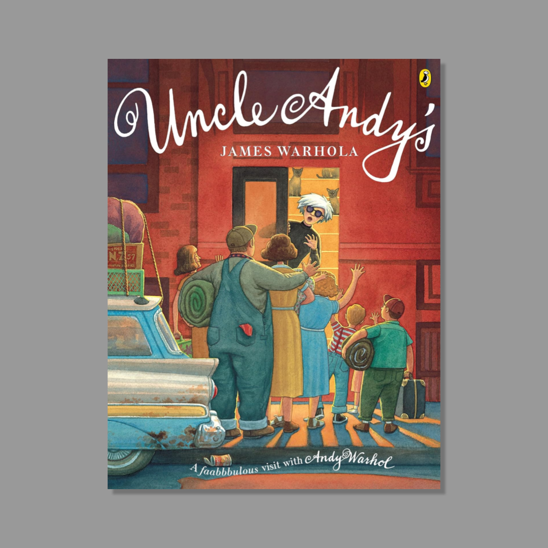 Book cover of Uncle Andy's: A Faabbbulous Visit with Andy Warhol