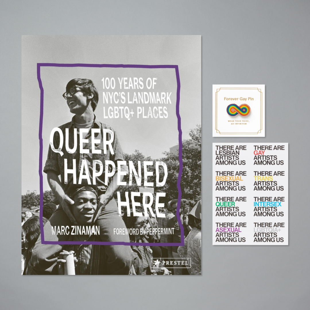 Assortment of pride related products including the book Queer Happened Here: 100 Years of NYC's Landmark LGBTQ+ Places, the Forever Gay Rainbow pin and the There Are LGBTQIA+ Artists Among Us Sticker Sheet