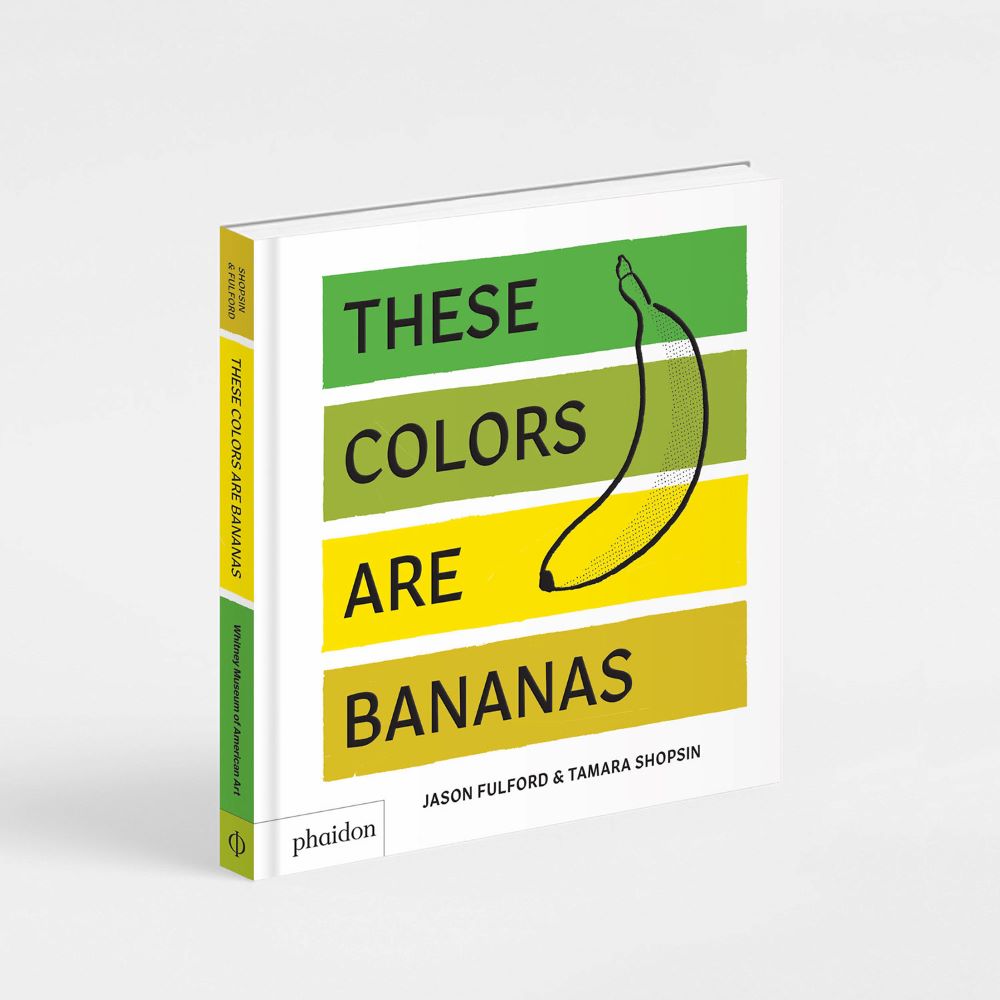 Front cover of the These Colors Are Bananas book