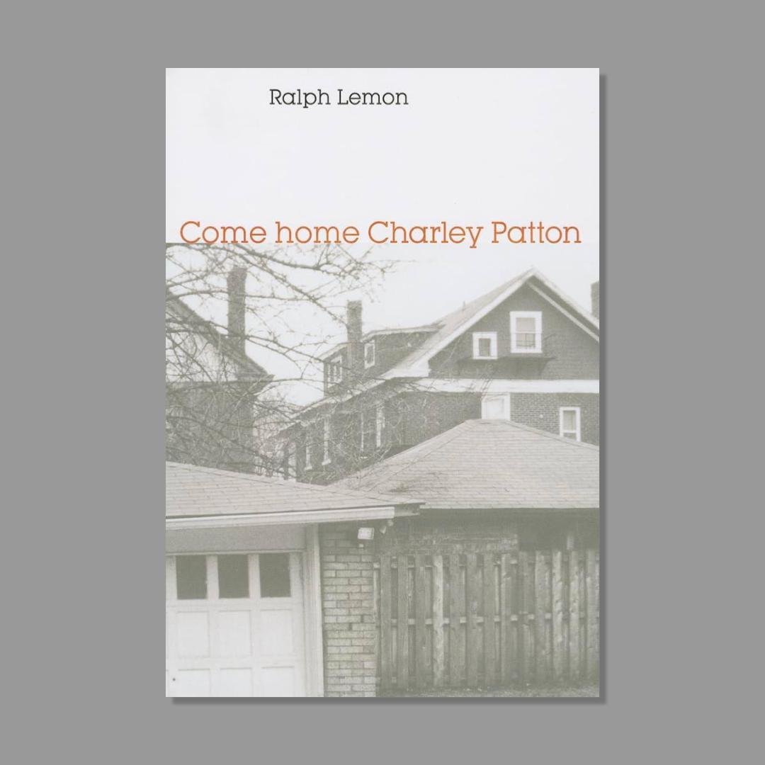 Front cover of Come Home Charley Patton