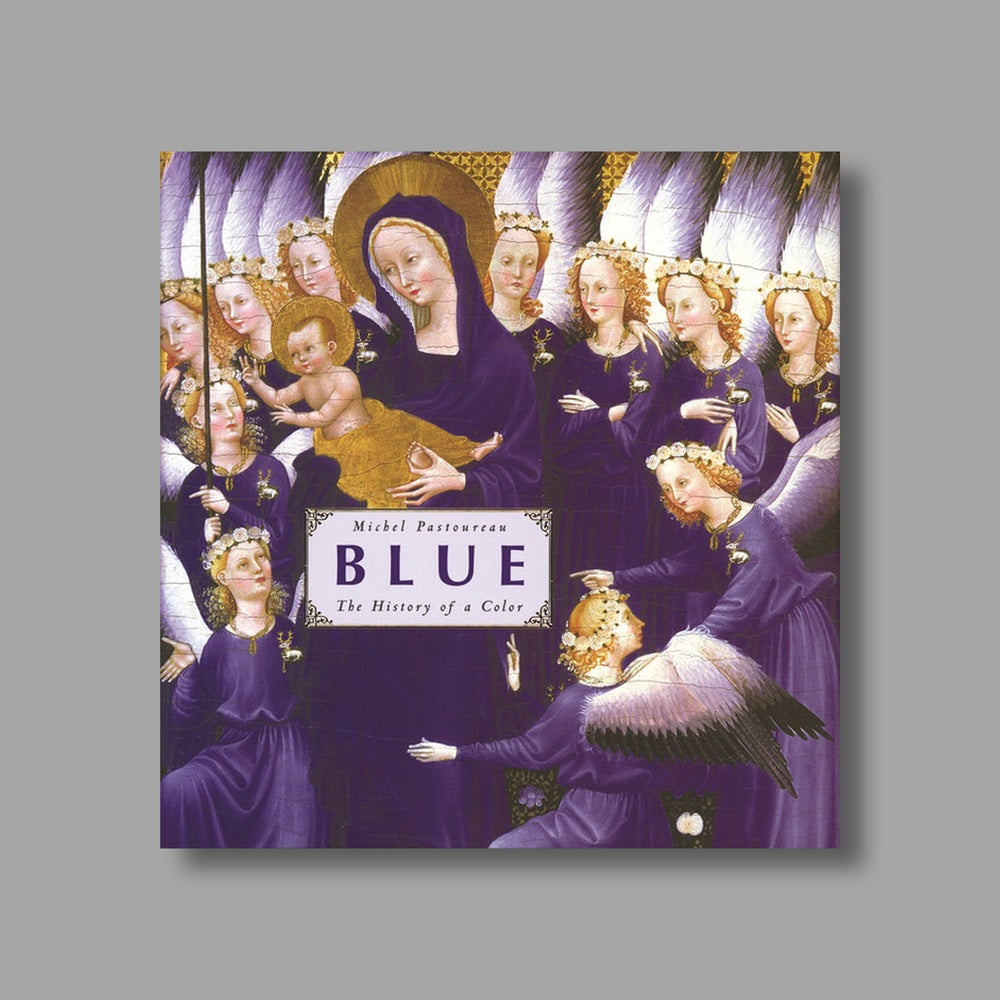 Front cover of Blue: The History of a Color