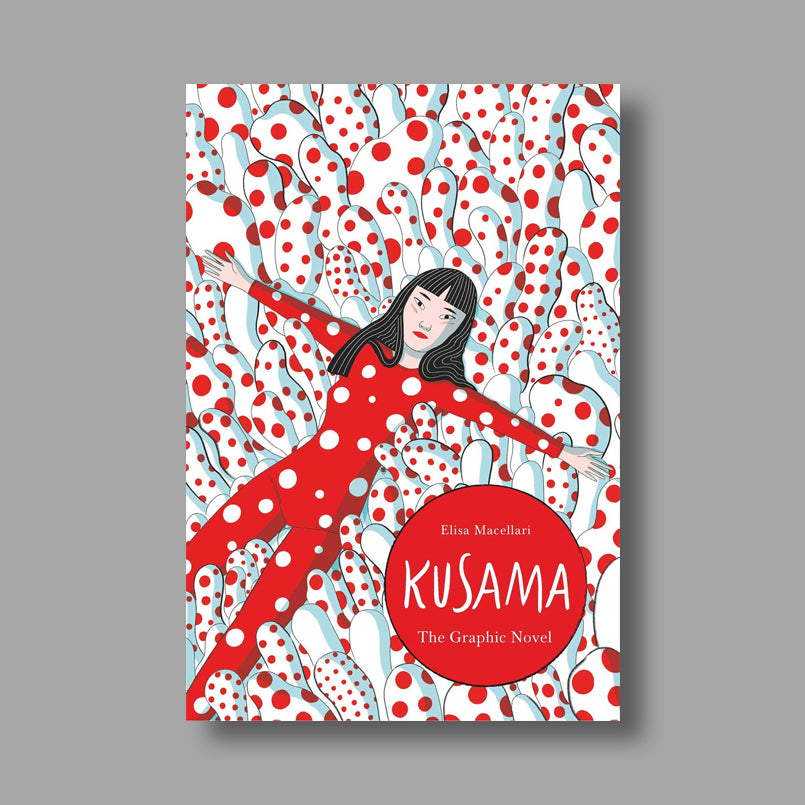 Front cover of Kusama: The Graphic Novel