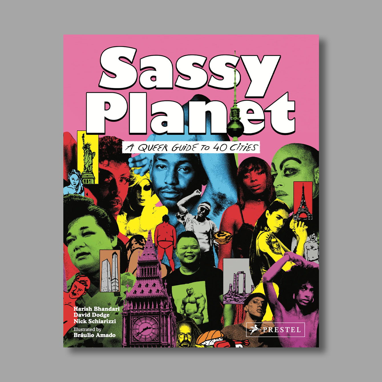 Front cover of Sassy Planet: A Queer Guide to 40 Cities, Big and Small