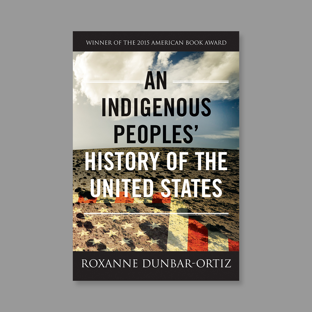 Front cover of An Indigenous Peoples' History of the United States
