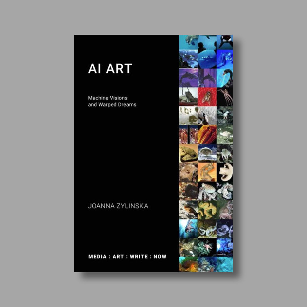 Front cover of AI Art: Machine Visions and Warped Dreams