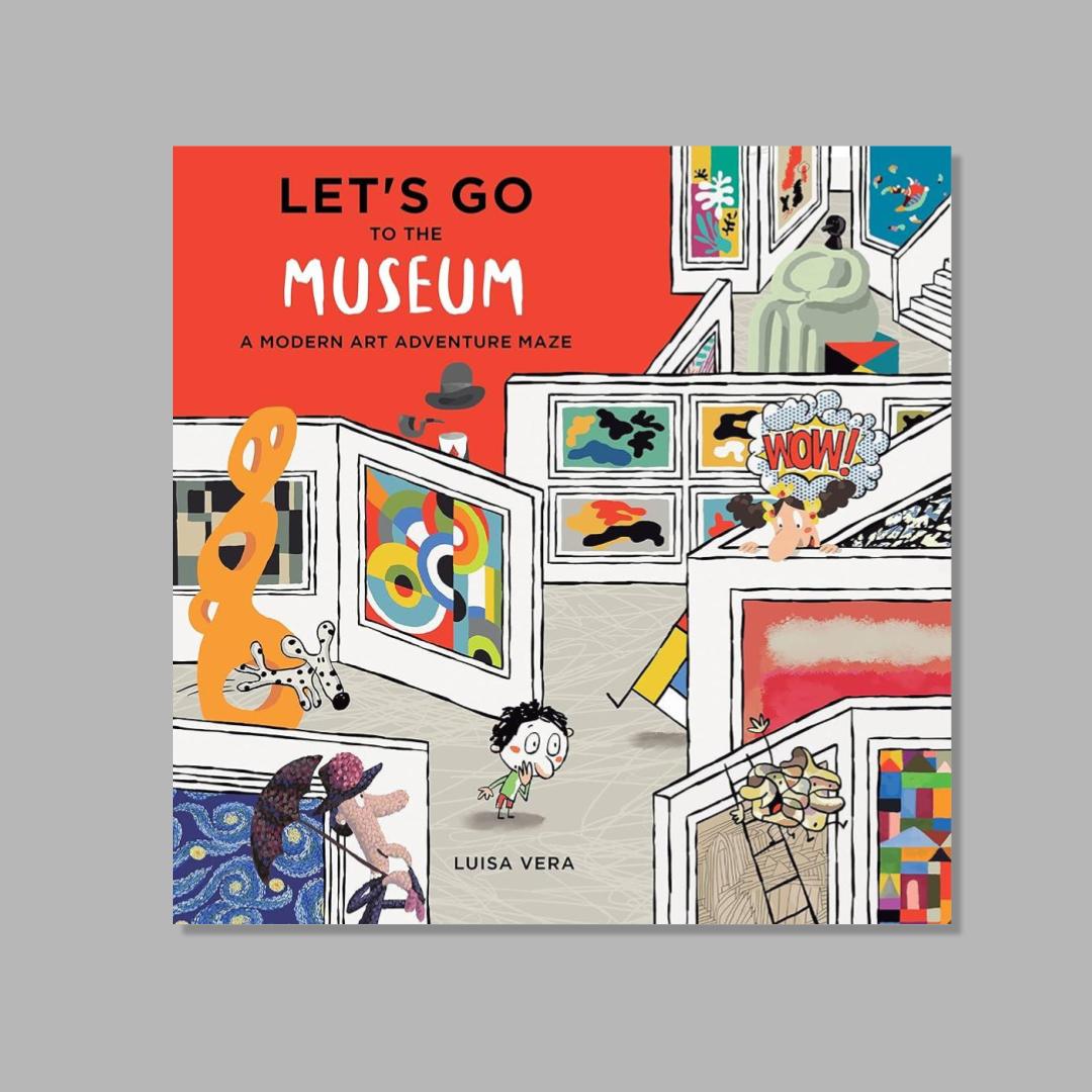 Front cover of Let's Go to the Museum: A Modern Art Adventure Maze