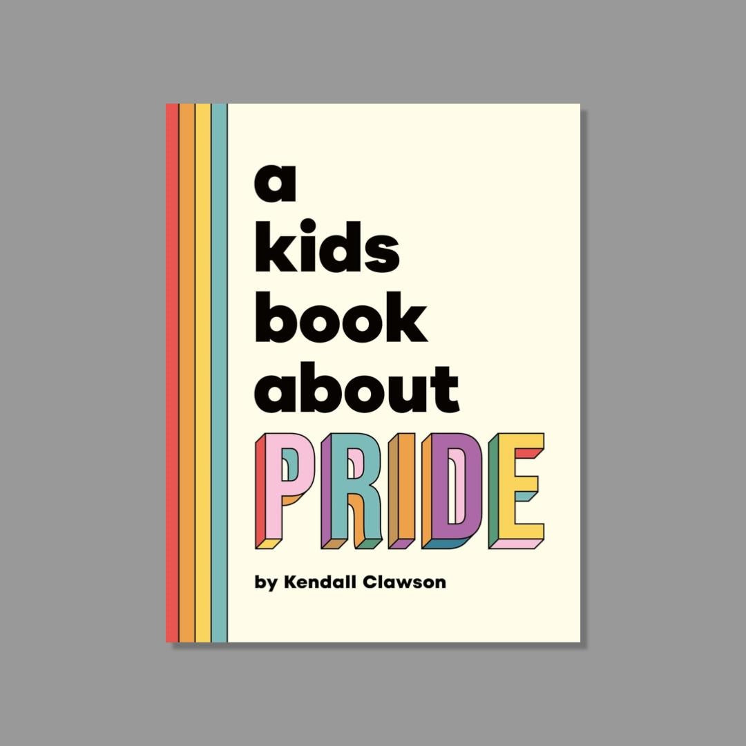 Front cover of A Kids Book about Pride