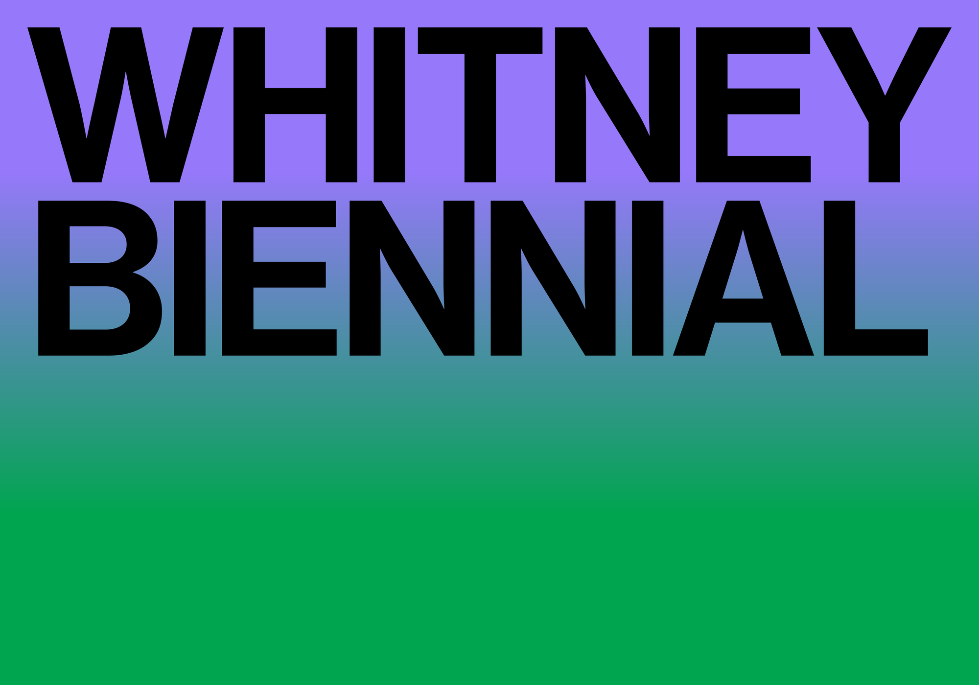 Purple into green gradient colors featuring Whitney Biennial in black text